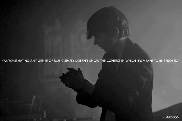 Madeon Couldn't Be More Right.